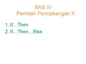 BAB IV Perintah Pencabangan If 1 IfThen 2