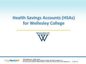 Health Savings Accounts HSAs for Wellesley College 2014
