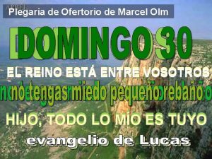 Plegaria de Ofertorio de Marcel Olm EL REINO