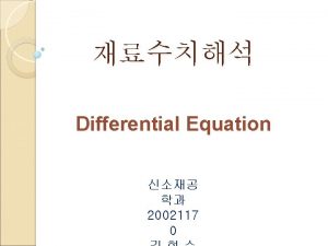 Differential Equation 2002117 0 Differential Equation PROGRAM Difeq