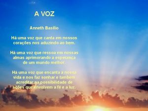 A VOZ Anneth Baslio H uma voz que