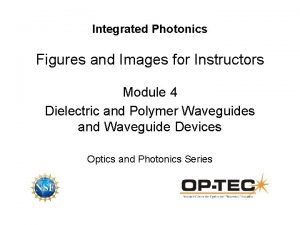 Integrated Photonics Figures and Images for Instructors Module
