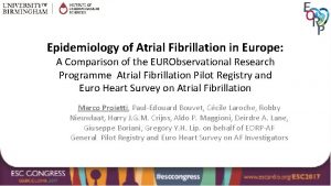 Epidemiology of Atrial Fibrillation in Europe A Comparison