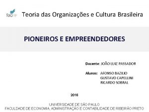 Teoria das Organizaes e Cultura Brasileira PIONEIROS E