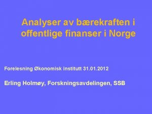 Analyser av brekraften i offentlige finanser i Norge