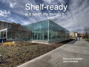 Shelfready is it worth the money costbenefit analysis