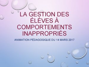 LA GESTION DES LVES COMPORTEMENTS INAPPROPRIS ANIMATION PDAGOGIQUE