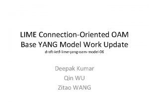 LIME ConnectionOriented OAM Base YANG Model Work Update