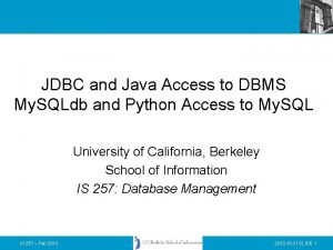 JDBC and Java Access to DBMS My SQLdb