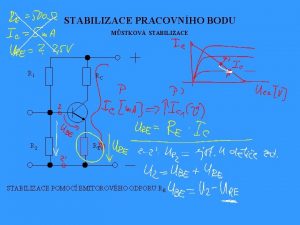 STABILIZACE PRACOVNHO BODU MSTKOV STABILIZACE R 1 R