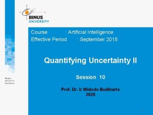 Course Artificial Intelligence Effective Period September 2018 Quantifying