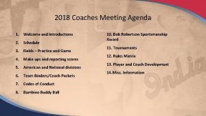 2018 Coaches Meeting Agenda 1 Welcome and Introductions