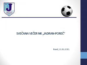 SVEANA VEER NK JADRANPORE Pore 20 12 2013