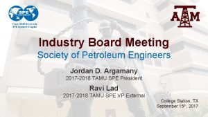 Industry Board Meeting Society of Petroleum Engineers Jordan