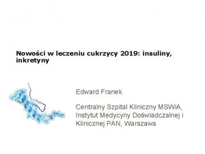 Nowoci w leczeniu cukrzycy 2019 insuliny inkretyny Edward