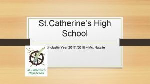 St Catherines High School Scholastic Year 2017 2018
