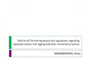 Outline of The Antimonopoly Act regulations regarding Japanese