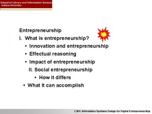 Entrepreneurship I What is entrepreneurship Innovation and entrepreneurship