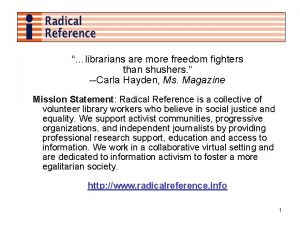 librarians are more freedom fighters than shushers Carla