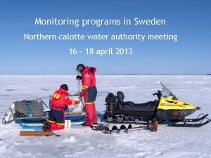 Monitoring programs in Sweden Northern calotte water authority