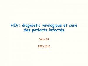 HIV diagnostic virologique et suivi des patients infects