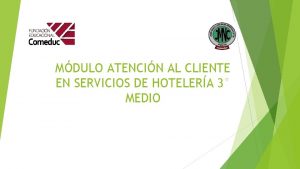 MDULO ATENCIN AL CLIENTE EN SERVICIOS DE HOTELERA