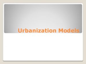 Urbanization Models The Central Business District Definition CBD