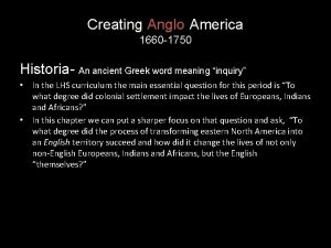 Creating AngloAmerica 1660 1750 Historia An ancient Greek