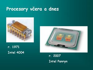 Procesory vera a dnes r 1971 Intel 4004