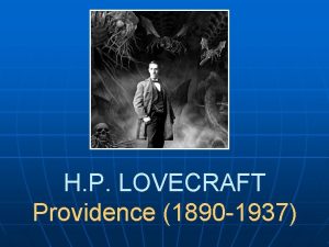 H P LOVECRAFT Providence 1890 1937 Infancia n