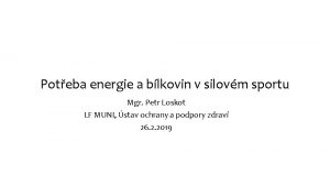 Poteba energie a blkovin v silovm sportu Mgr