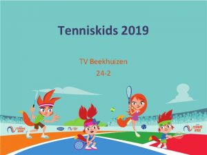 Tenniskids 2019 TV Beekhuizen 24 2 Agenda 1