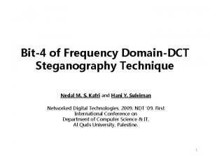 Bit4 of Frequency DomainDCT Steganography Technique Nedal M