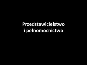 Przedstawicielstwo i penomocnictwo 1 Dyrektor Biblioteki Miejskiej we