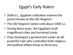 Egypts Early Rulers 2600 B C Egyptian civilization