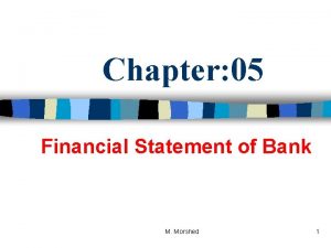 Chapter 05 Financial Statement of Bank M Morshed