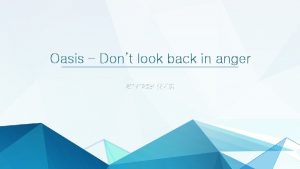 Oasis Dont look back in anger 201712034 Oasis