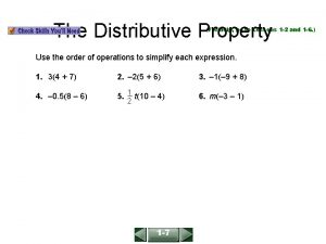 ALGEBRA 1 LESSON 1 7 The Distributive Property