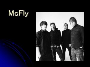 Mc Fly l Mc Fly are an English