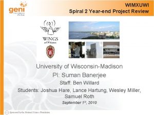 WIMXUWI Spiral 2 Yearend Project Review University of
