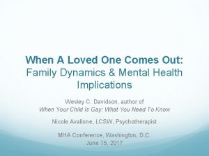 When A Loved One Comes Out Family Dynamics