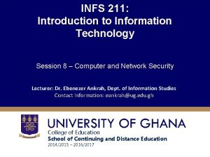 INFS 211 Introduction to Information Technology Session 8