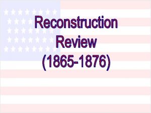 Reconstruction Quizdom Scalawags and Carpetbaggers were a Welcomed