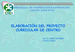 PROGRAMA DE COOPERACIN EN FORMACIN CONTINUA DOCENTE ELABORACIN