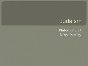 Judaism Philosophy 33 Mark Pursley The Hebrew Bible