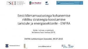 Eesti kliimamuutustega kohanemise riikliku strateegia koostamine taristule ja