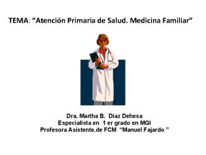 TEMA Atencin Primaria de Salud Medicina Familiar Dra