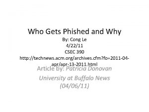 Who Gets Phished and Why By Cong Le
