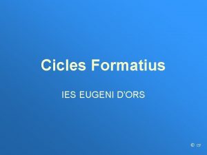 Ies eugeni d'ors cicles formatius