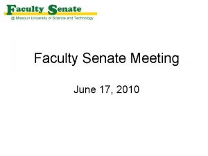 Faculty Senate Meeting June 17 2010 Agenda I